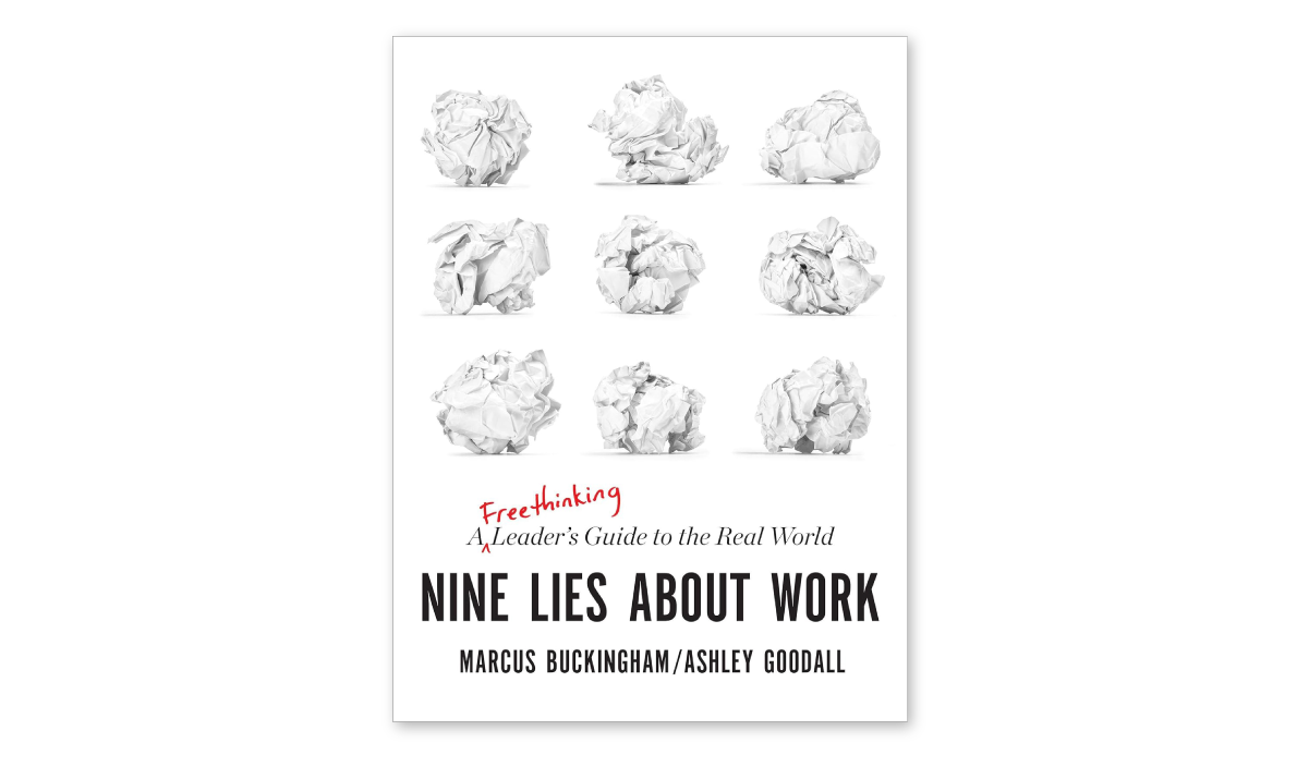 Nine Lies About Work
