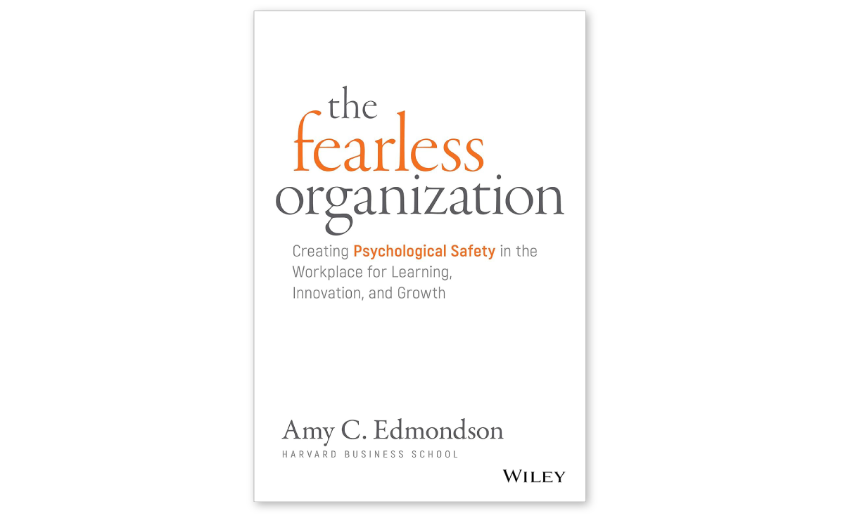 The Fearless Organization